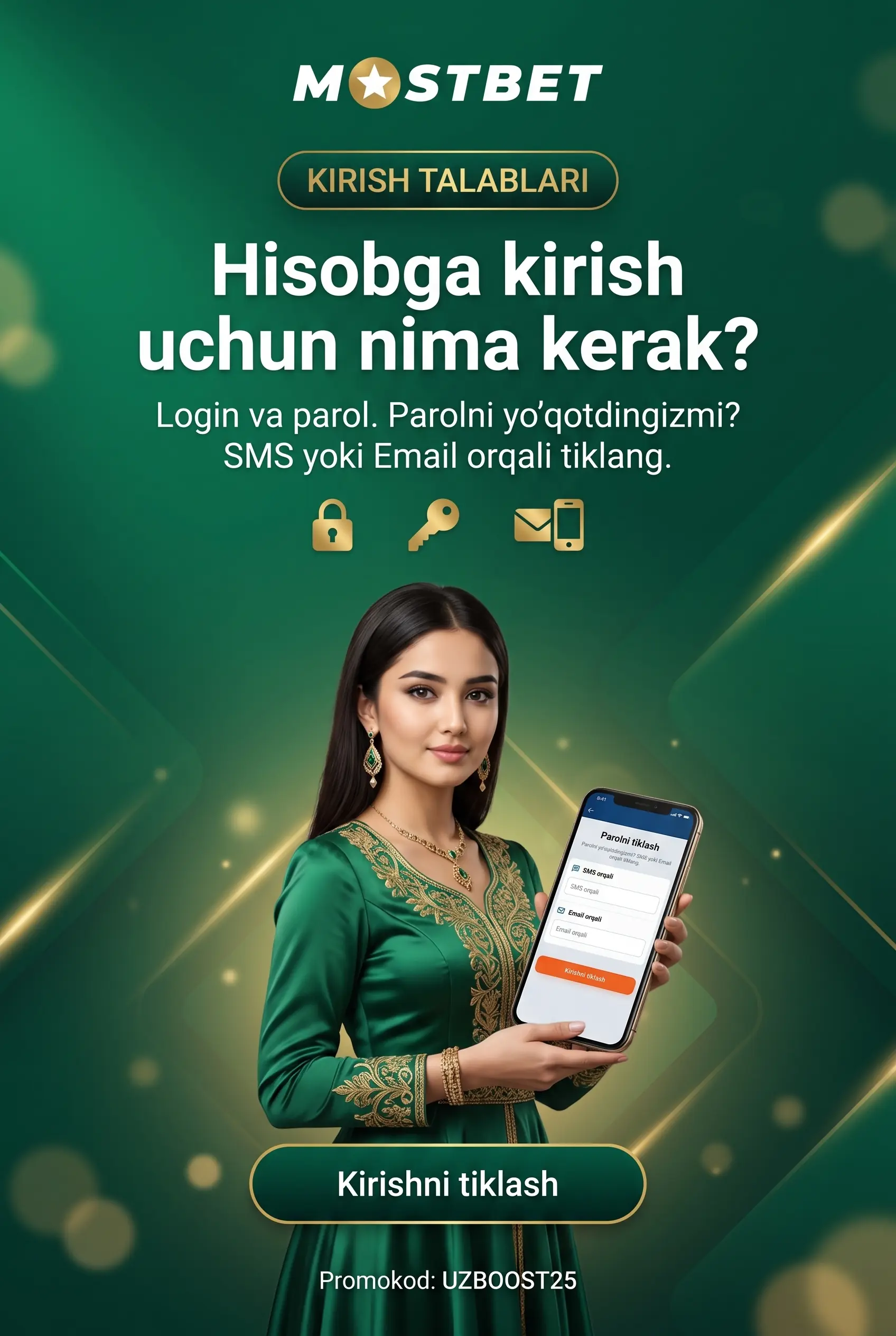 Mostbet akkauntiga kirish uchun nima kerak?